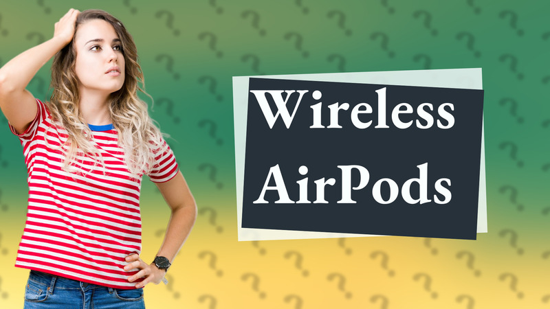 Wireless AirPods