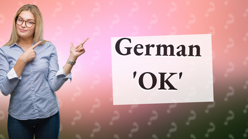 German 'OK'