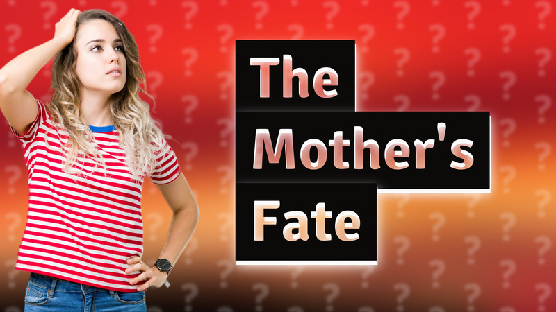 The Mother's Fate