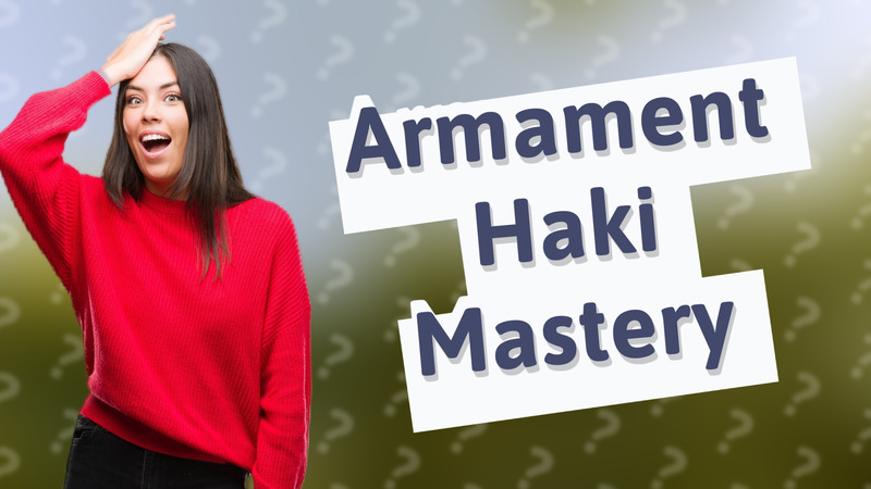 Armament Haki Mastery