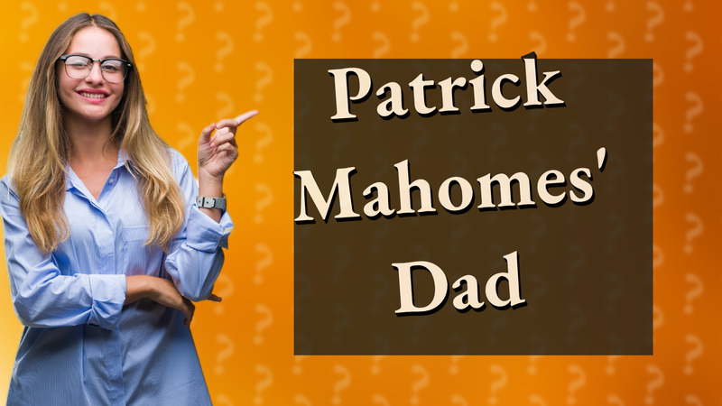 Patrick Mahomes' Dad