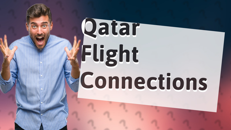 Qatar Flight Connections