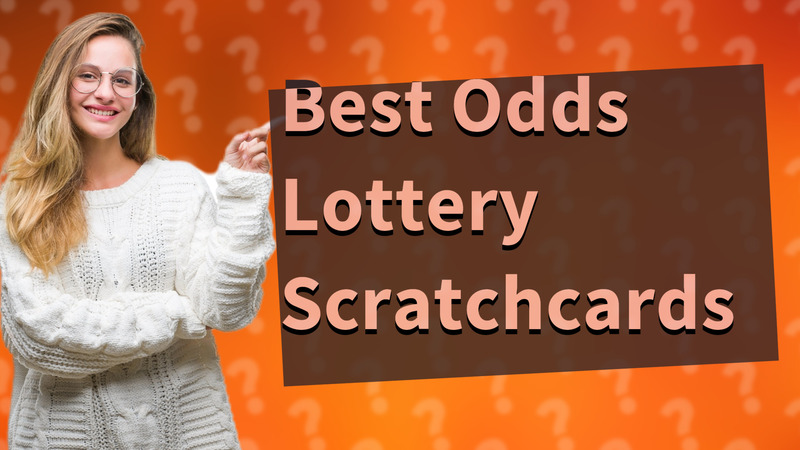 Best Odds Lottery Scratchcards