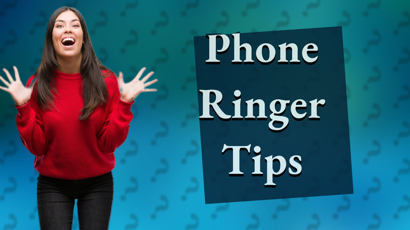 Phone Ringer Tips