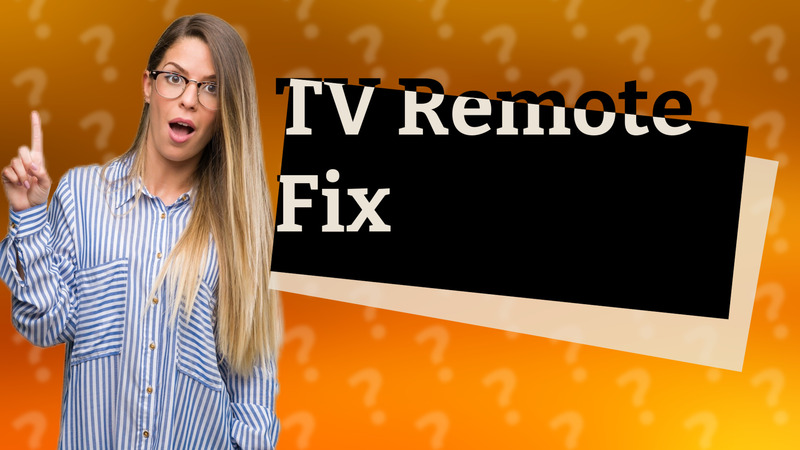 TV Remote Fix