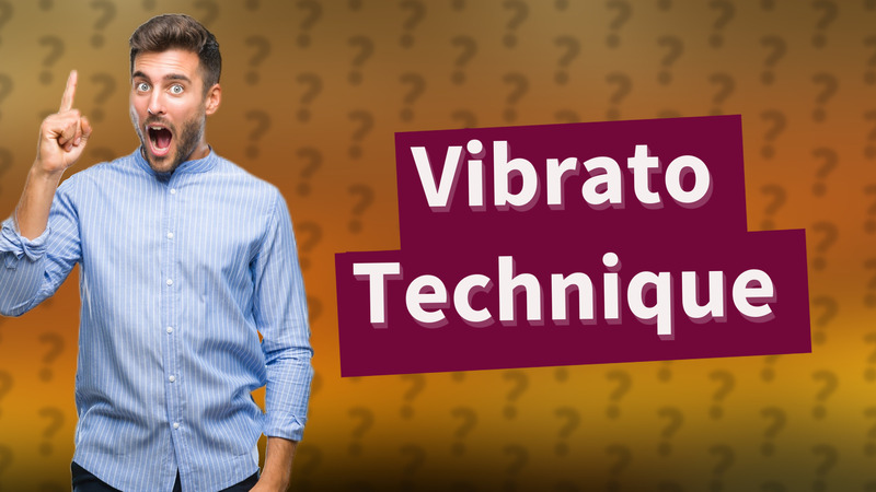 Vibrato Technique
