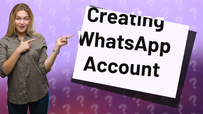 Creating WhatsApp Account