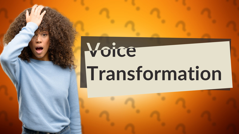 Voice Transformation