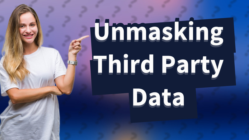 Unmasking Third Party Data