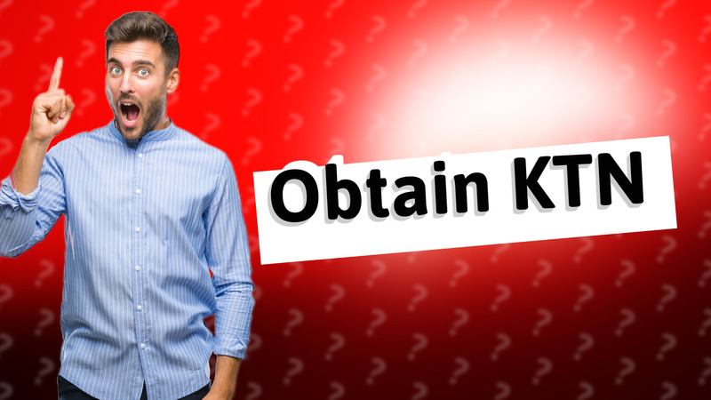 Obtain KTN