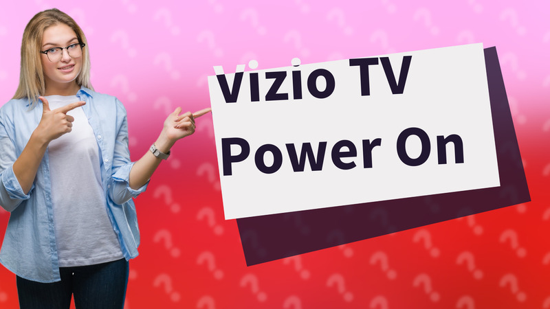 Vizio TV Power On