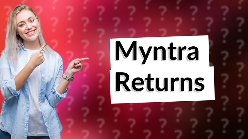 Myntra Returns