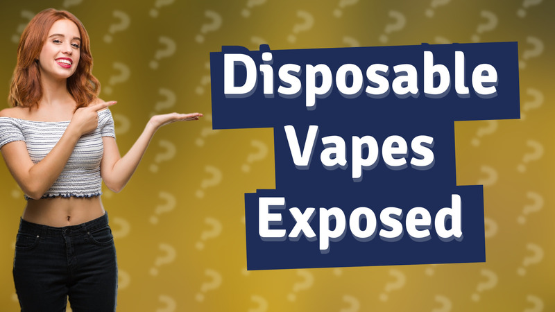 Disposable Vapes Exposed