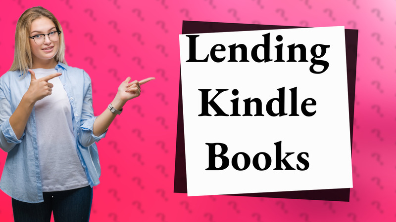 Lending Kindle Books