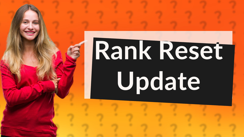 Rank Reset Update