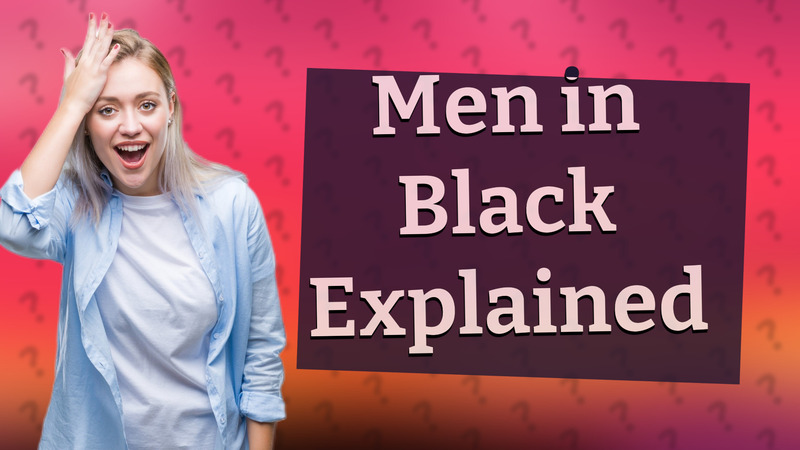 Men in Black Explained