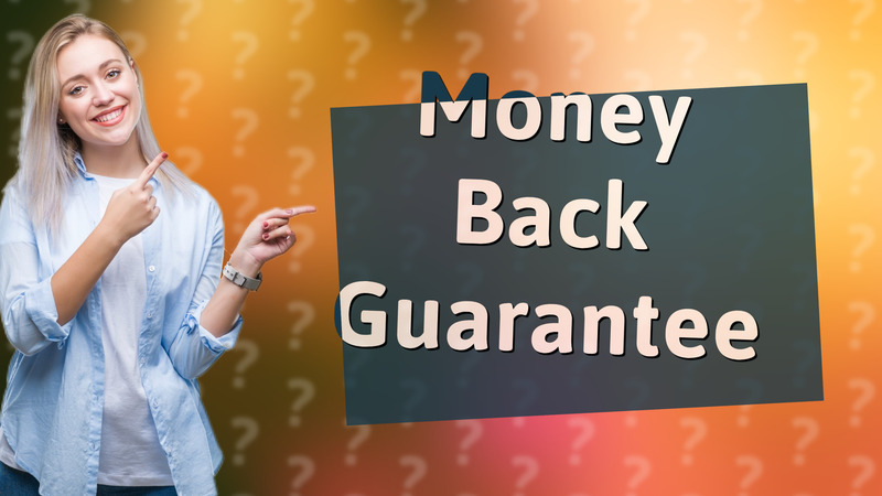 Money Back Guarantee