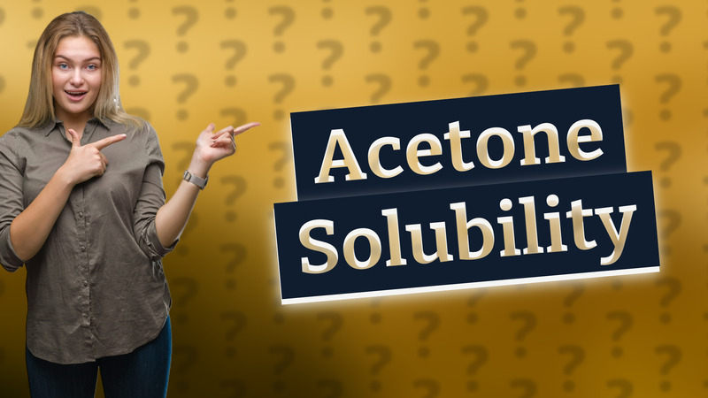 Acetone Solubility