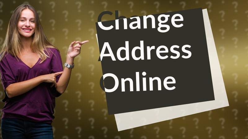 Change Address Online
