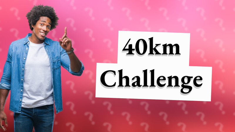 40km Challenge