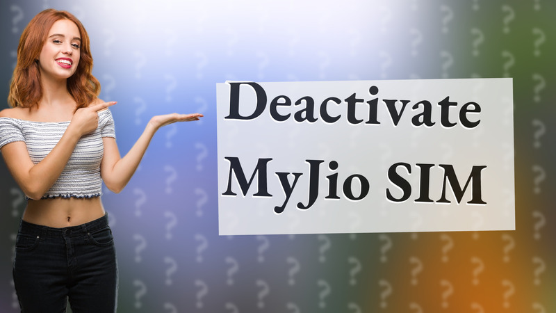 Deactivate MyJio SIM