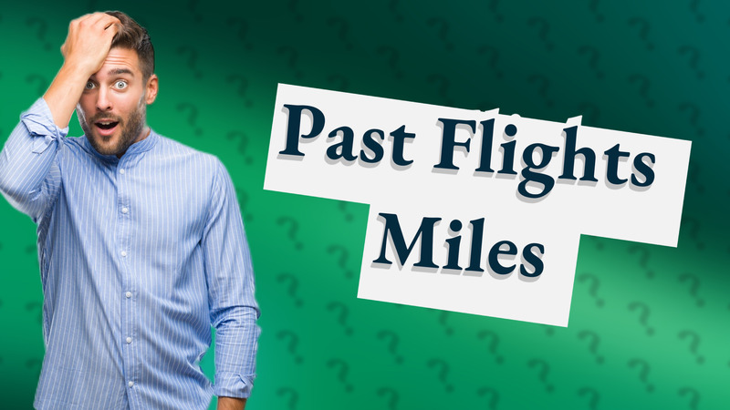 Past Flights Miles