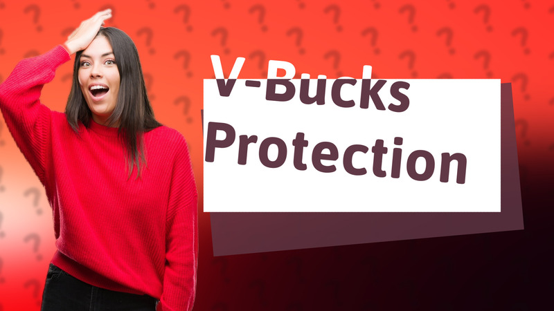 V-Bucks Protection
