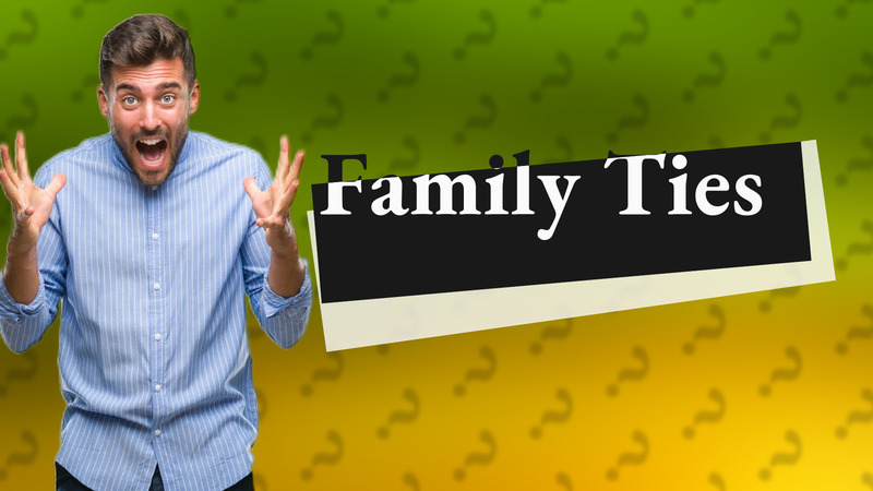 Family Ties