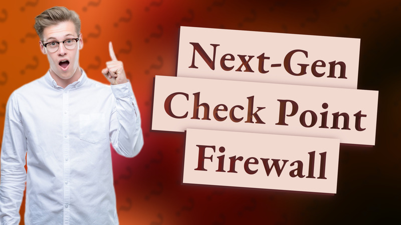 Next-Gen Check Point Firewall