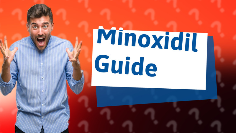 Minoxidil Guide