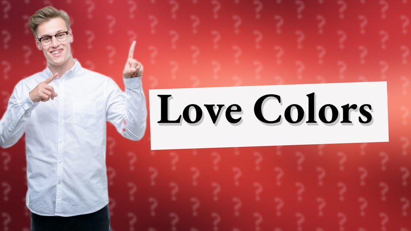 Love Colors