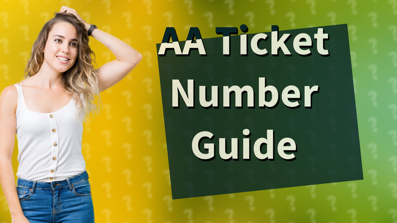 AA Ticket Number Guide
