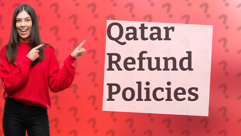 Qatar Refund Policies