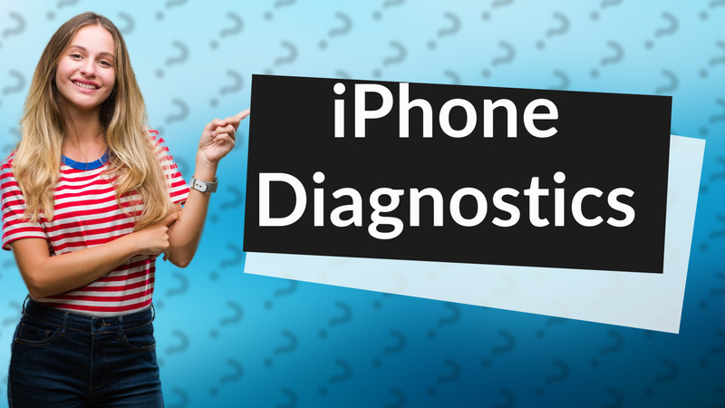 iPhone Diagnostics