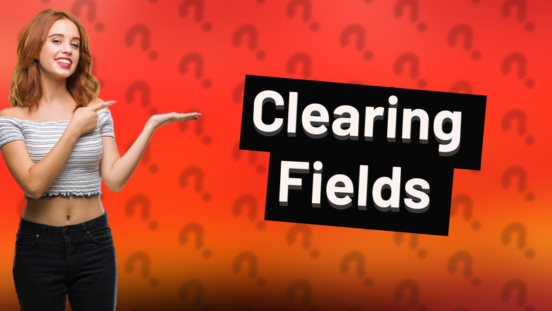 Clearing Fields