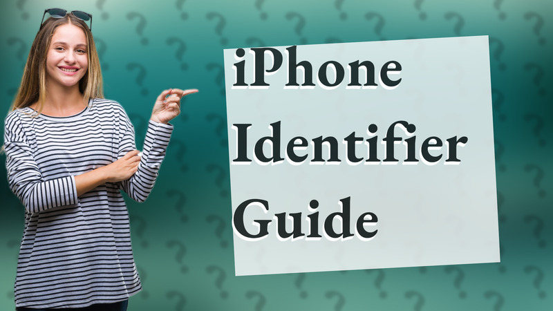 iPhone Identifier Guide