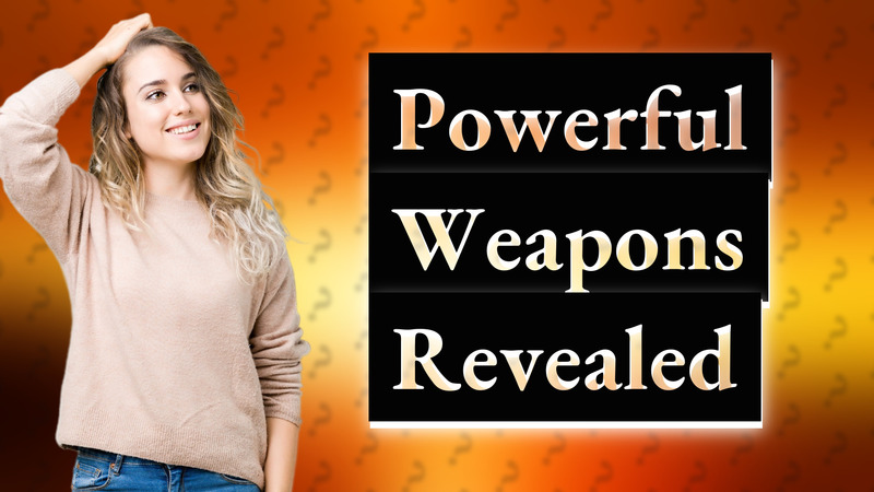 Powerful Weapons Revealed