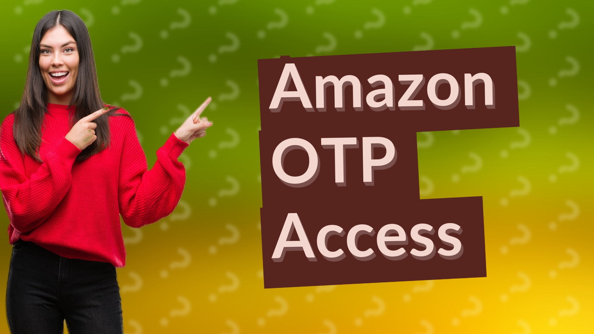 Amazon OTP Access