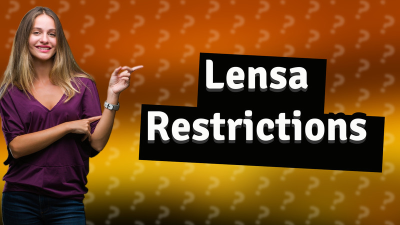 Lensa Restrictions