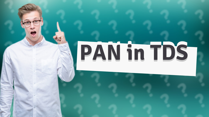 PAN in TDS