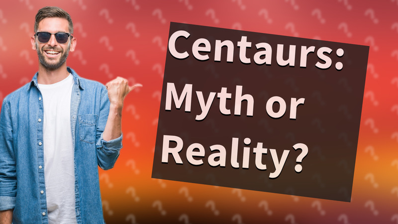 Centaurs: Myth or Reality?
