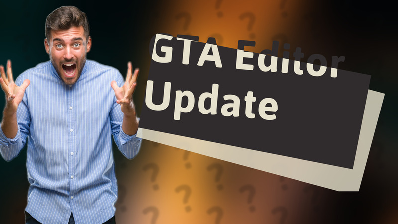 GTA Editor Update