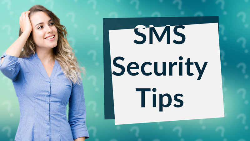SMS Security Tips