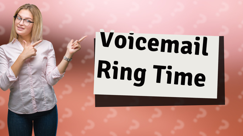 Voicemail Ring Time