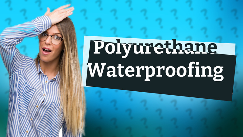 Polyurethane Waterproofing
