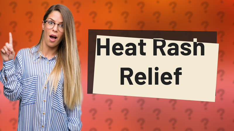 Heat Rash Relief