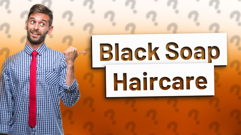 Black Soap Haircare