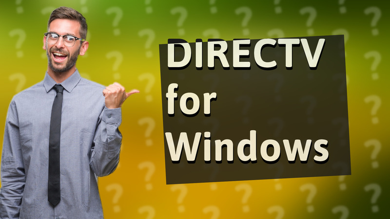 DIRECTV for Windows