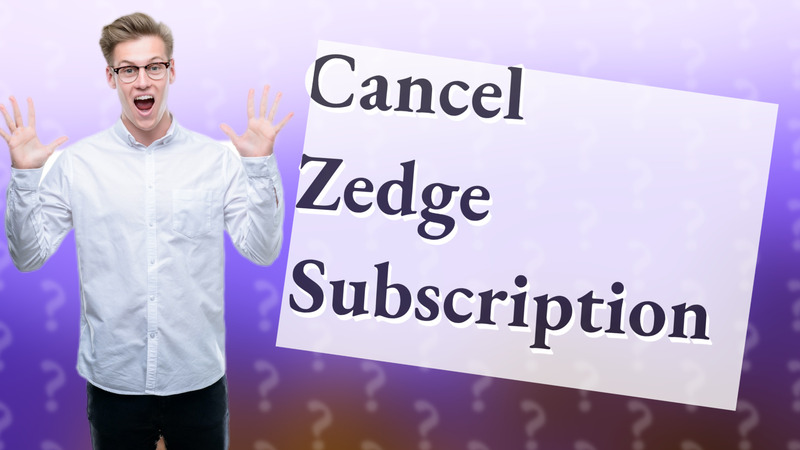 Cancel Zedge Subscription