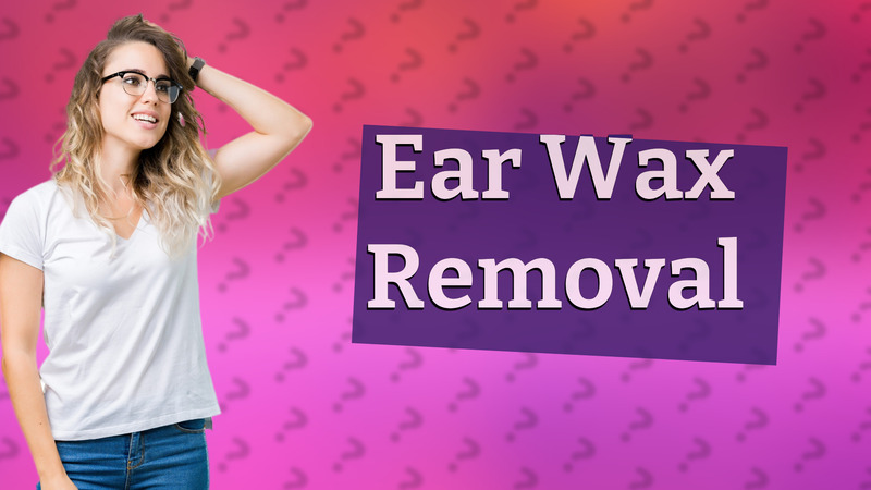 Ear Wax Removal
